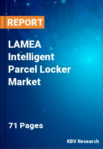 LAMEA Intelligent Parcel Locker Market Size to 2022-2028