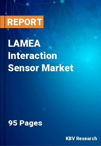 LAMEA Interaction Sensor Market Size & Industry Trends, 2028