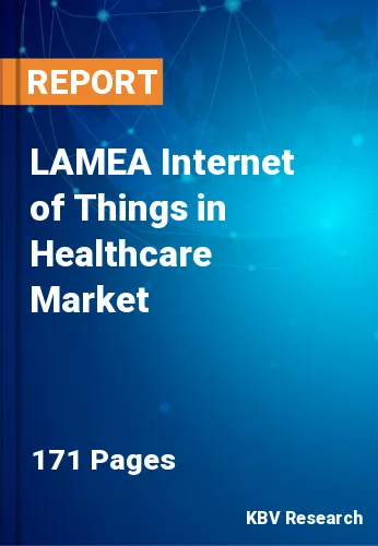 LAMEA Internet of Things in Healthcare Market
