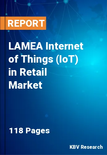 LAMEA Internet of Things (IoT) in Retail Market Size, 2027