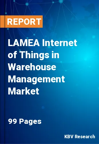 LAMEA Internet of Things in Warehouse Management Market Size, 2029