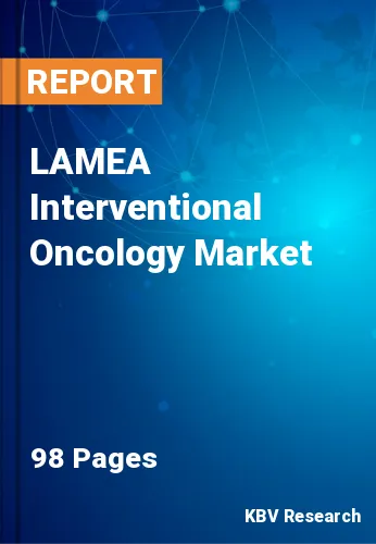LAMEA Interventional Oncology Market