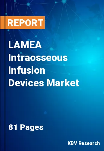 LAMEA Intraosseous Infusion Devices Market Size Trend 2031