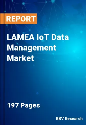 LAMEA IoT Data Management Market Size & Analysis Report 2031