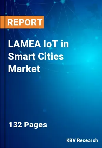 LAMEA IoT in Smart Cities Market Size, Share & Trends to 2027