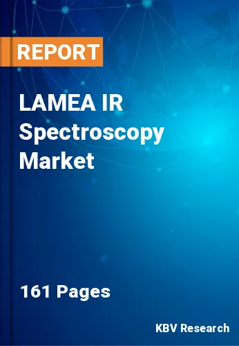 LAMEA IR Spectroscopy Market