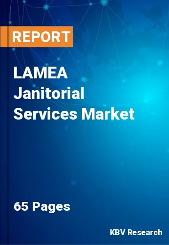 LAMEA Janitorial Services Market Size & Growth Forecast, 2027