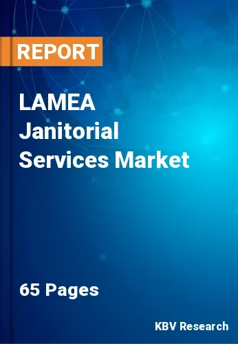 LAMEA Janitorial Services Market Size & Growth Forecast, 2027