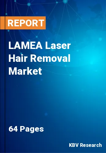 LAMEA Laser Hair Removal Market