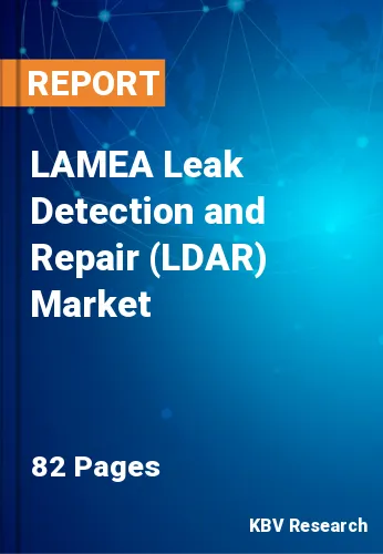 LAMEA Leak Detection and Repair (LDAR) Market Size & Forecast 2025