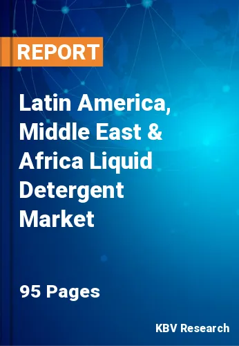 LAMEA Liquid Detergent Market Size & Forecast | 2030