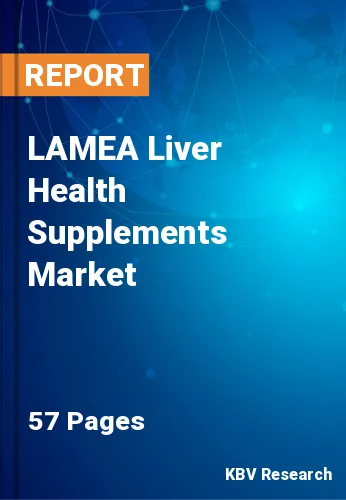 LAMEA Liver Health Supplements Market Size & Forecast 2025
