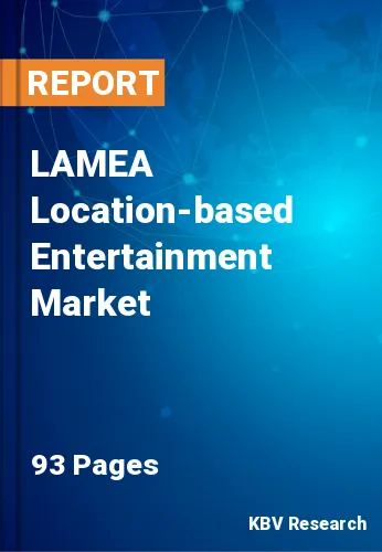 LAMEA Location-based Entertainment Market