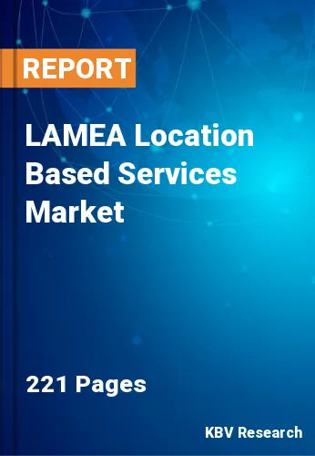 LAMEA Location Based Services Market