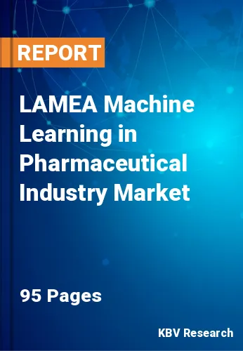 LAMEA Machine Learning in Pharmaceutical Industry Market Size 2029