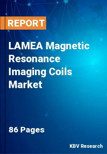 LAMEA Magnetic Resonance Imaging Coils Market Size, 2027