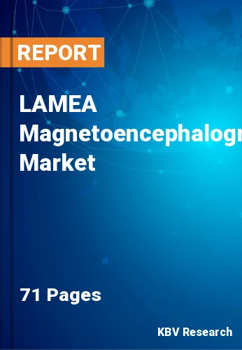 LAMEA Magnetoencephalography Market Size & Forecast by 2028
