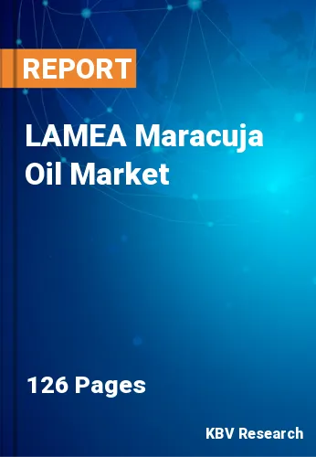 LAMEA Maracuja Oil Market Size | Industry Research - 2031