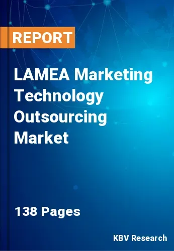 LAMEA Marketing Technology Outsourcing Market Size | 2031