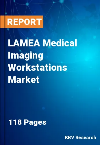 LAMEA Medical Imaging Workstations Market Size & Forecast 2025