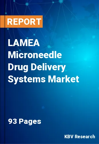 LAMEA Microneedle Drug Delivery Systems Market