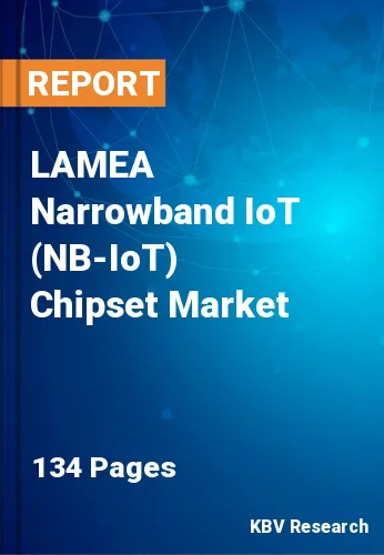 LAMEA Narrowband IoT (NB-IoT) Chipset Market Size by 2028