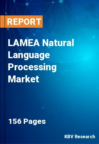 LAMEA Natural Language Processing Market Size & Share Report 2025