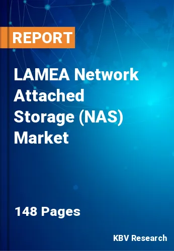 LAMEA Network Attached Storage (NAS) Market Size by 2026