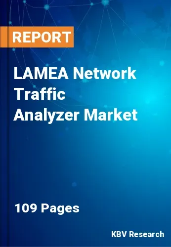 LAMEA Network Traffic Analyzer Market Size, Analysis, Growth