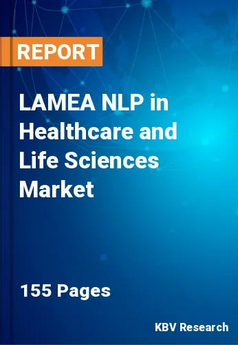 LAMEA NLP in Healthcare and Life Sciences Market