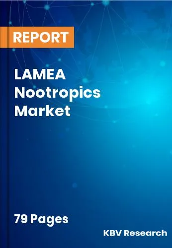 LAMEA Nootropics Market Size & Analysis Report to 2032
