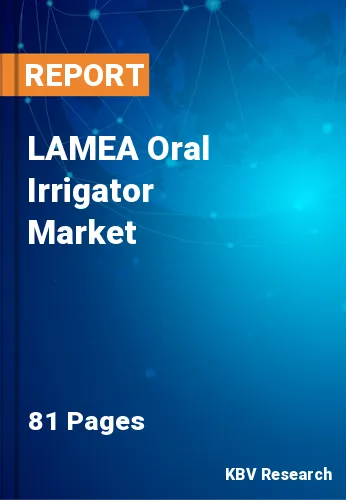 LAMEA Oral Irrigator Market