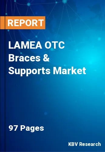 LAMEA OTC Braces & Supports Market