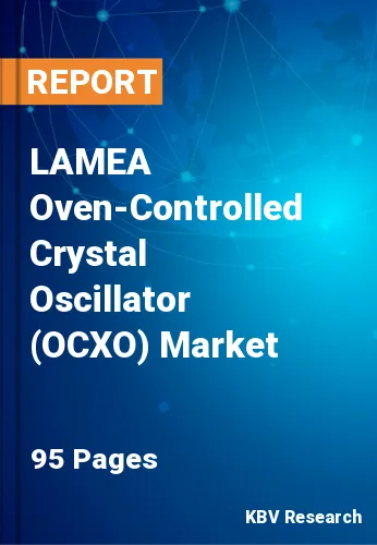 LAMEA Oven-Controlled Crystal Oscillator (OCXO) Market Size, 2030