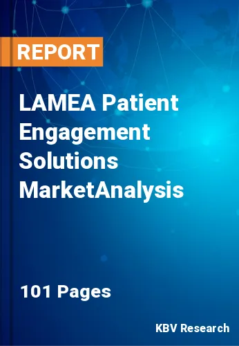 LAMEA Patient Engagement Solutions MarketAnalysis Size, Analysis, Growth