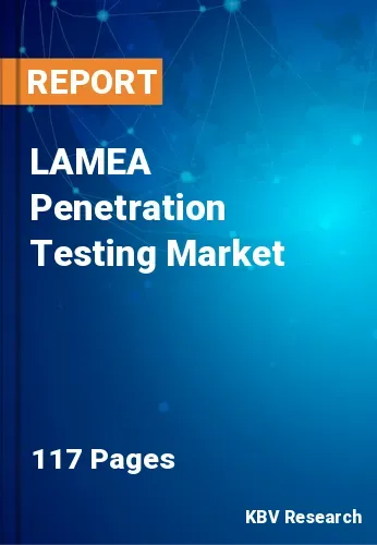 LAMEA Penetration Testing Market Size, Share & Analysis, 2027
