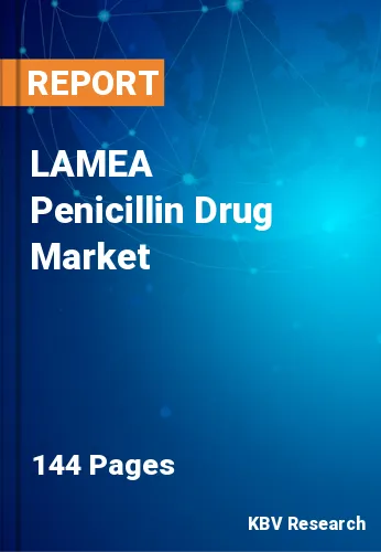 LAMEA Penicillin Drug Market Size, Projection to 2023-2030