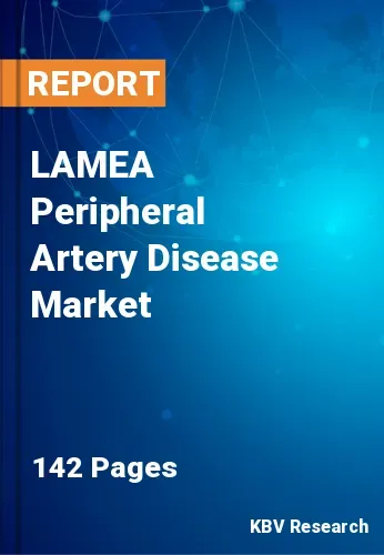 LAMEA Peripheral Artery Disease Market Size & Growth 2031