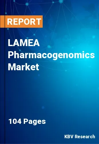 LAMEA Pharmacogenomics Market Size, Analysis, Growth
