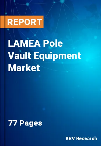 LAMEA Pole Vault Equipment Market Size, Projection to 2029