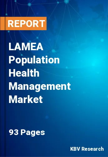 LAMEA Population Health Management Market Size & Forecast 2025