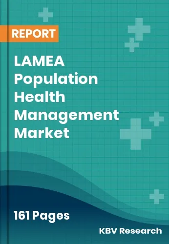 LAMEA Population Health Management Market Size, Trend | 2032