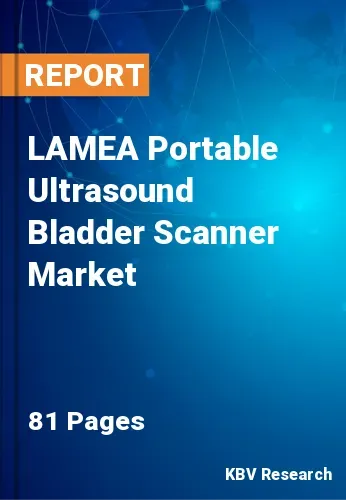 LAMEA Portable Ultrasound Bladder Scanner Market Size | 2031