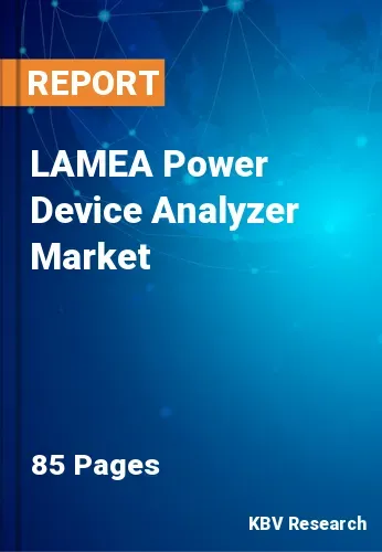 LAMEA Power Device Analyzer Market Size & Forecast, 2027