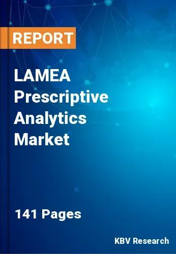LAMEA Prescriptive Analytics Market Size | Share Report 2031