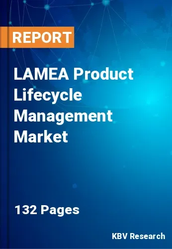 LAMEA Product Lifecycle Management Market