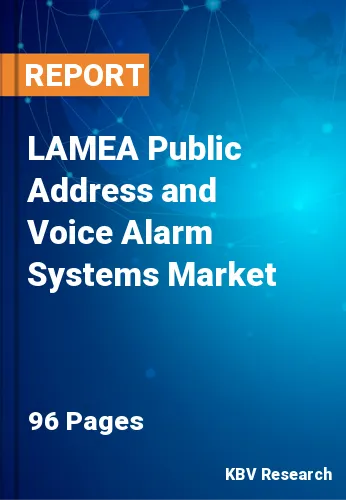 LAMEA Public Address and Voice Alarm Systems Market Size, 2028