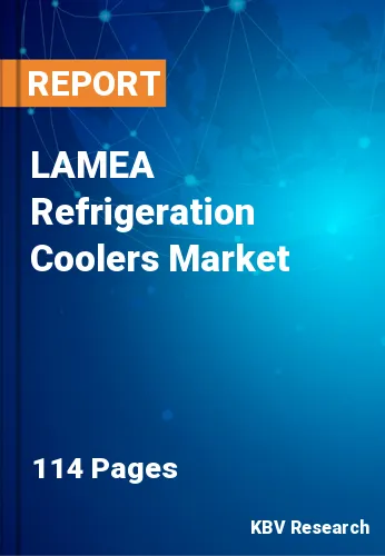 LAMEA Refrigeration Coolers Market Size & Forecast by 2027