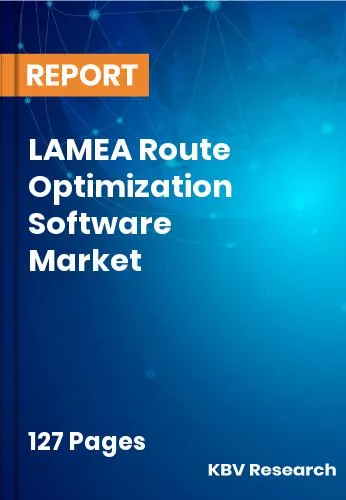 LAMEA Route Optimization Software Market Size Report 2031