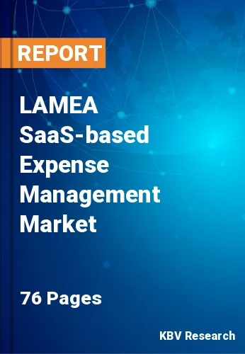 LAMEA SaaS-based Expense Management Market